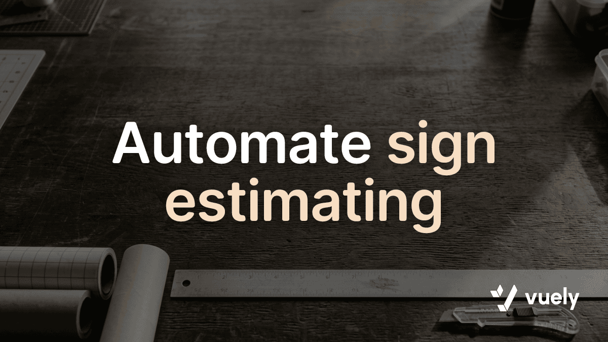 Automate sign estimating. A clean sign maker workbench with tools and vinyl rolls placed around the edges, leaving the central surface open.